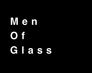 Men Of Glass