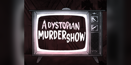 Cover image for A Dystopian Murder Show