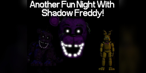 Cover image for Another Fun Night with Shadow Freddy!