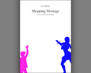 Shopping Montage   - A Nano-Game about Shopping 