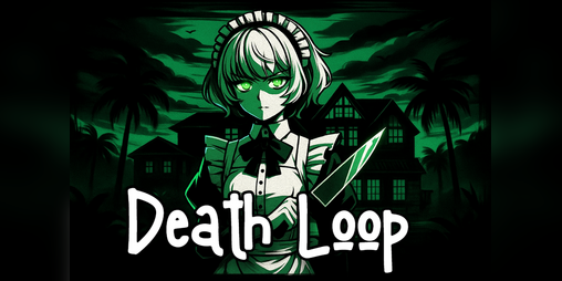 Cover image for Death Loop [A Danganronpa-inspired Game]