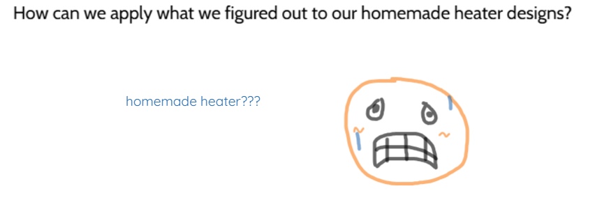 WHY ARE WE MAKING HOMEMADE HEATERS