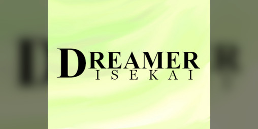 Cover image for Dreamer: Isekai
