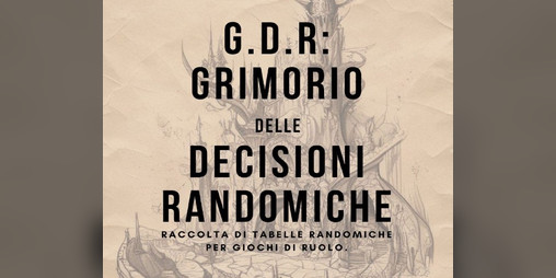 Cover image for G.D.R.: Grimorio delle Decisioni Randomiche. Vol.1 - Fantasy