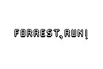 Forrest, Run!