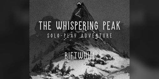 Cover image for The Whispering Peak — A Solo d6 Micro Adventure with Original Music