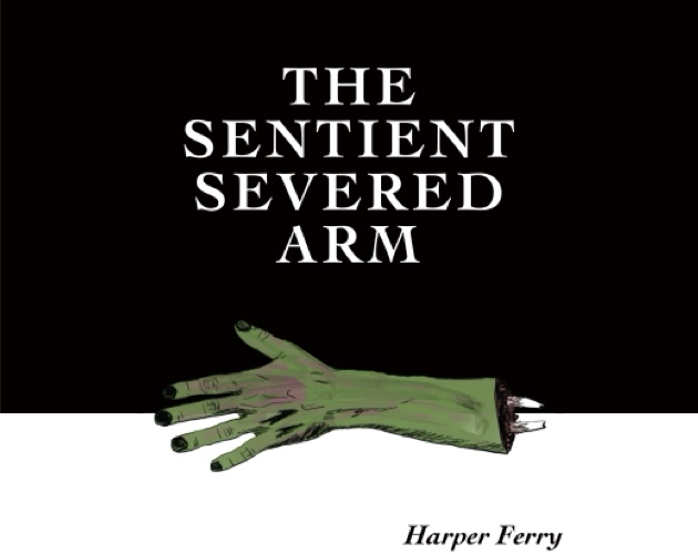 Cover image for The Sentient Severed Arm
