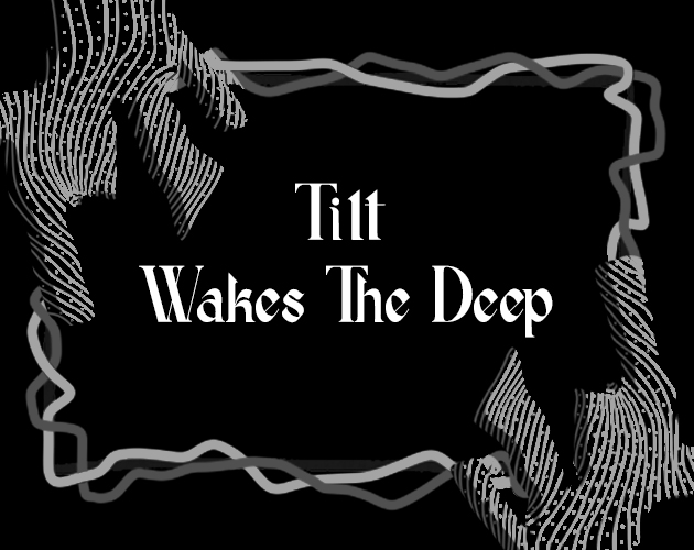 Cover image for Tilt Wakes the Deep