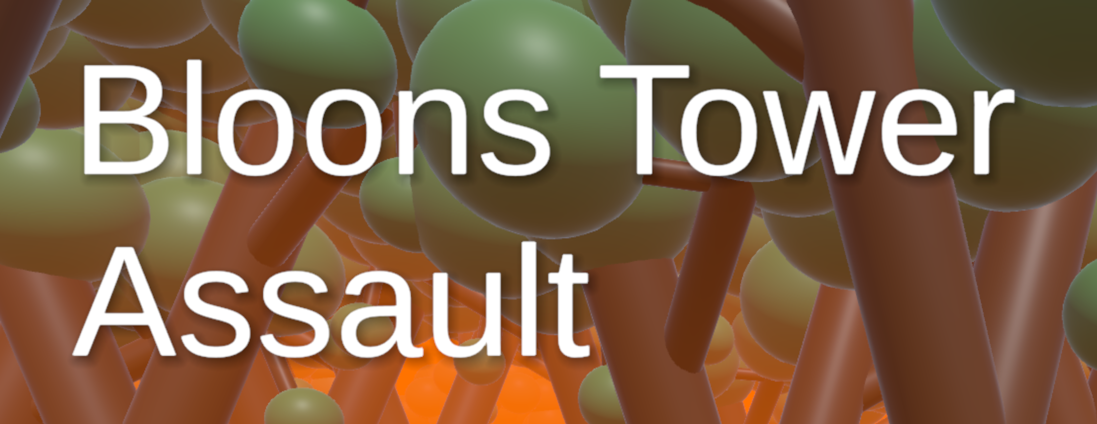 Bloons Tower Assault