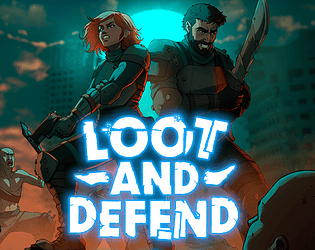 Loot and Defend
