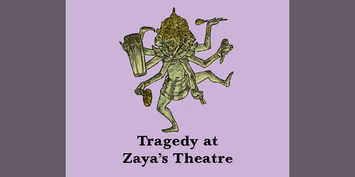 Cover image for Tragedy at Zaya's Theatre