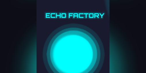 Cover image for Echo Factory Demo