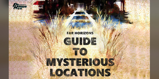 Cover image for Far Horizons Guide to Mysterious Locations