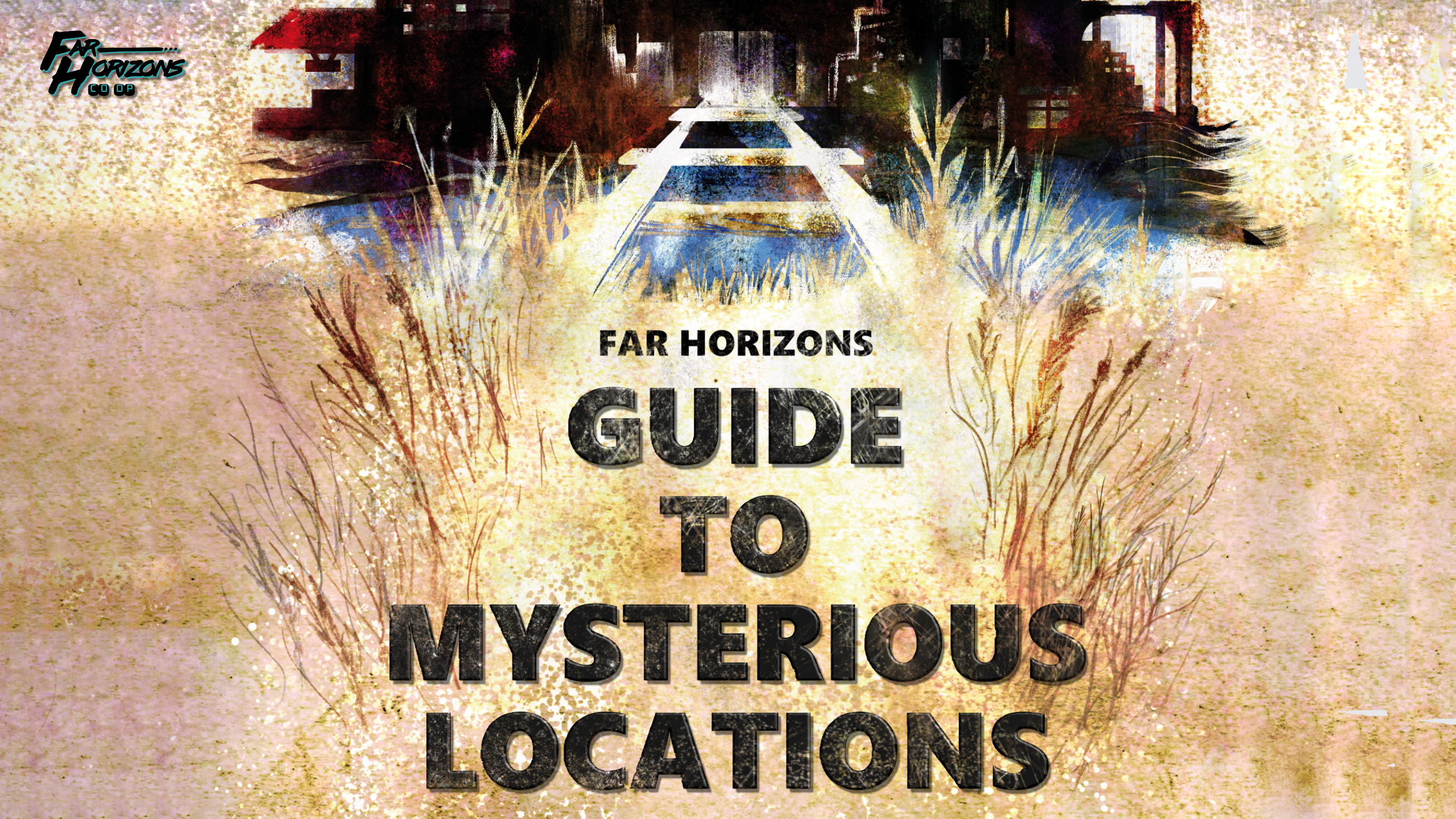 Cover image for Far Horizons Guide to Mysterious Locations