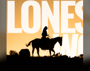 Lonesome World   - One-on-one, Powered by the Apocalypse, in the Old West 