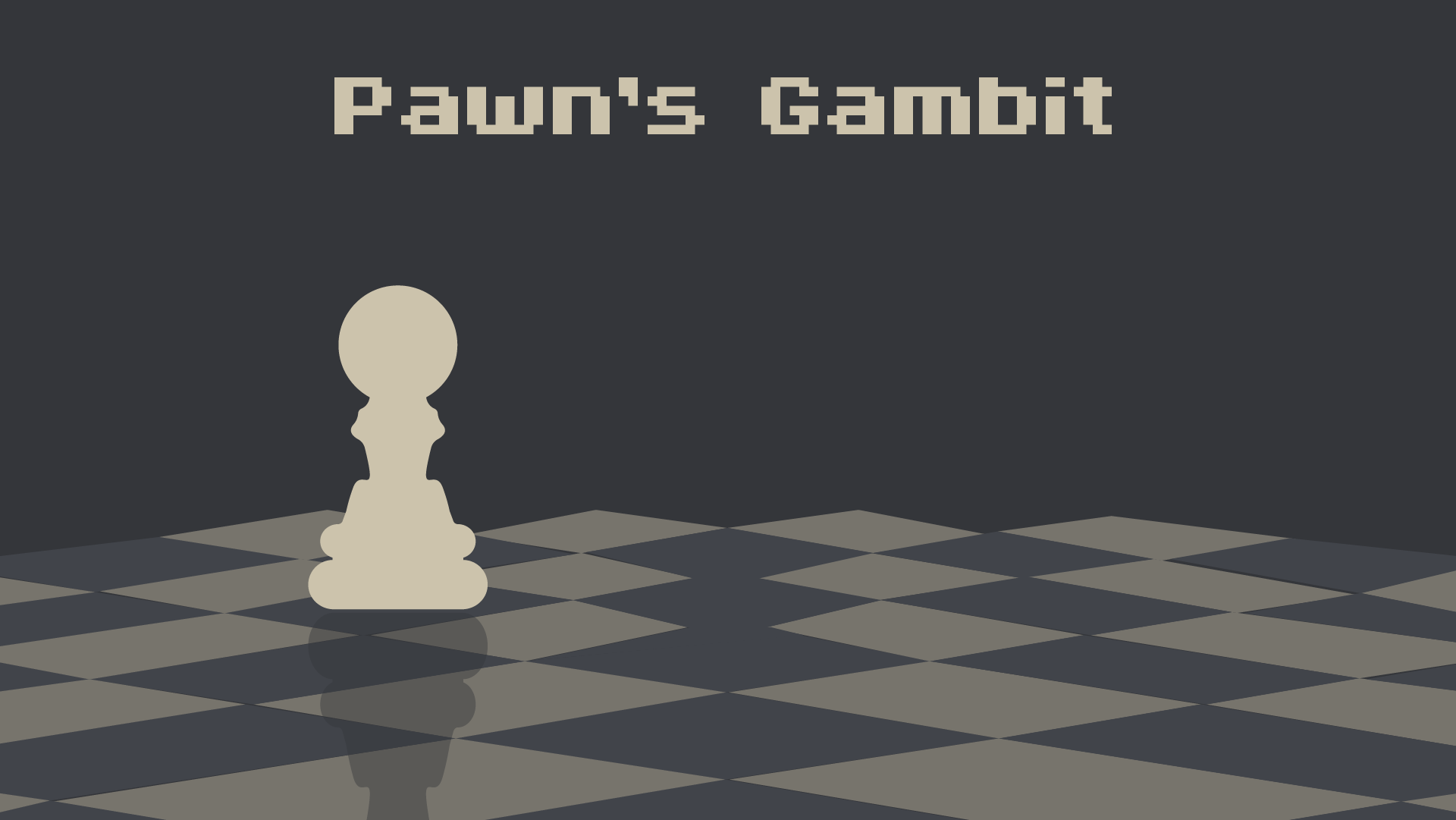 Pawn's Gambit