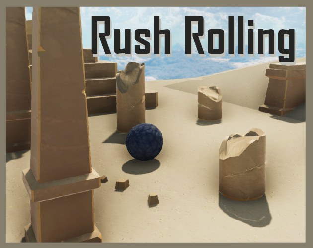 Rush Rolling