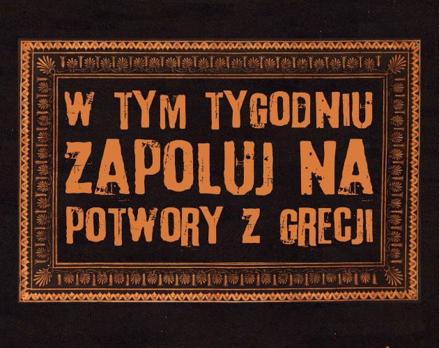 Cover image for W tym tygodniu zapoluj na potwory z Grecji