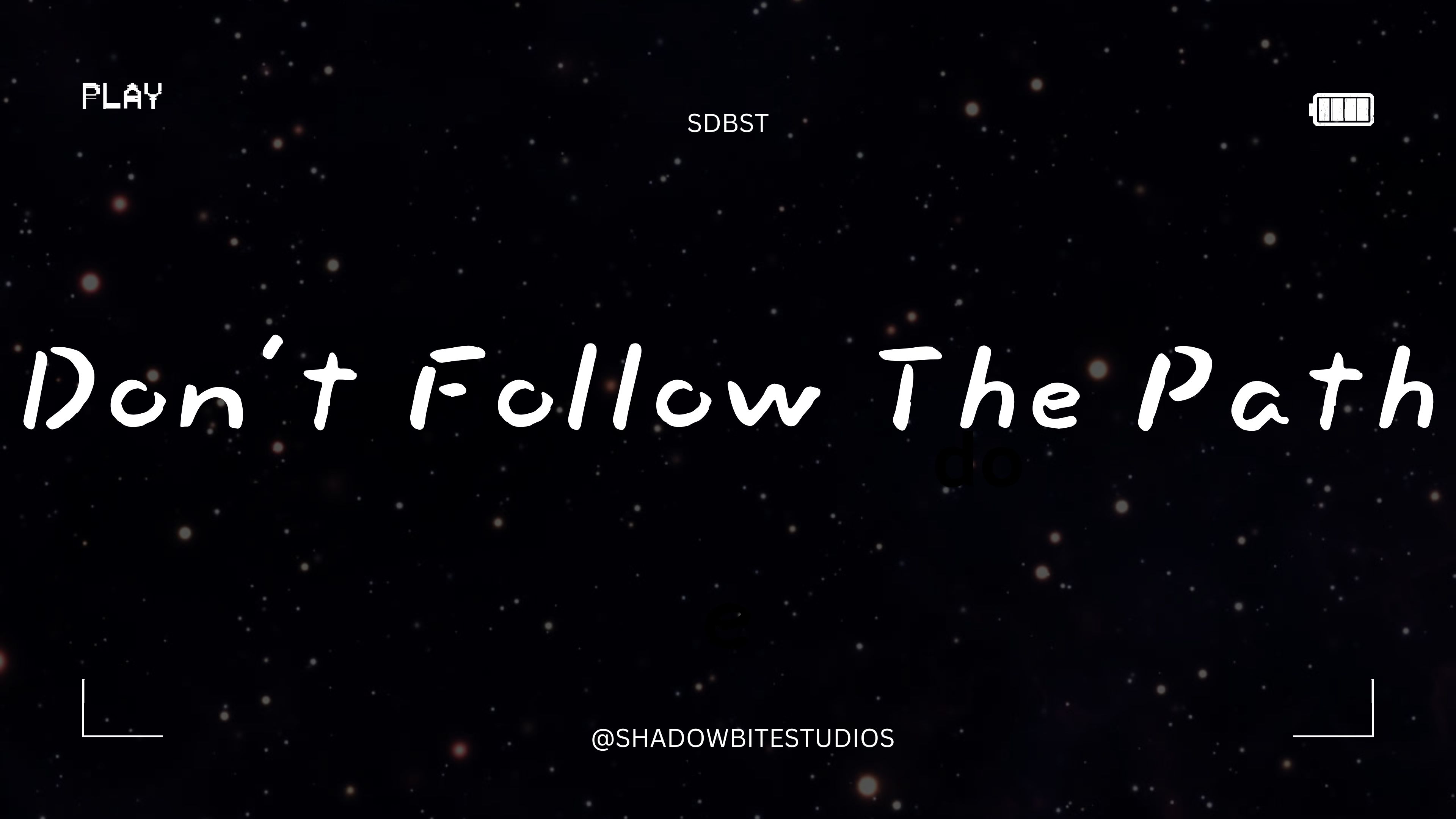 Don´t Follow The Path