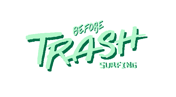 Before Trash Surfing
