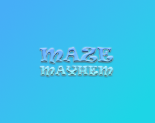 MAZE MAYHEM
