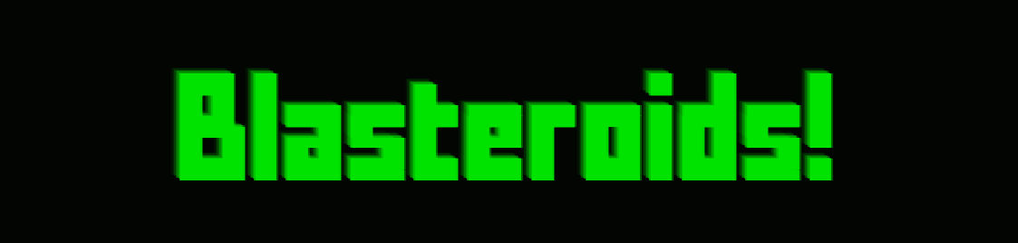 Blasteroids!