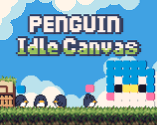 Penguin IdleCanvas[Playtest]