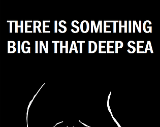 There is something big in that deep sea