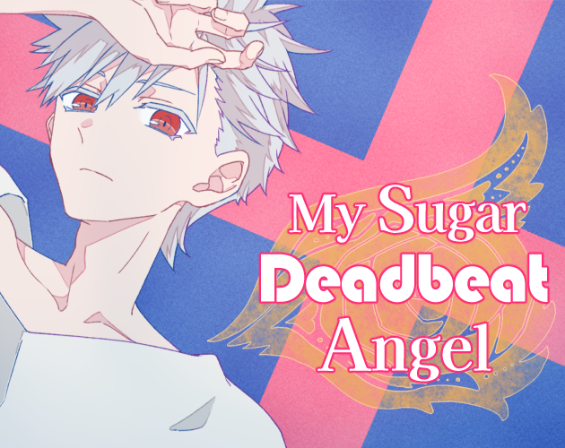 My Sugar Deadbeat Angel