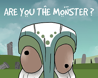 Are you the monster?