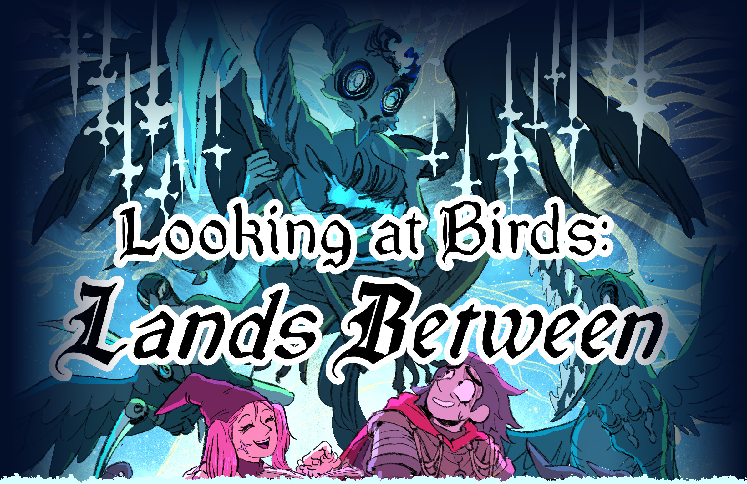 Looking at Birds: Lands Between