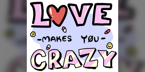 Cover image for Love Makes You Crazy