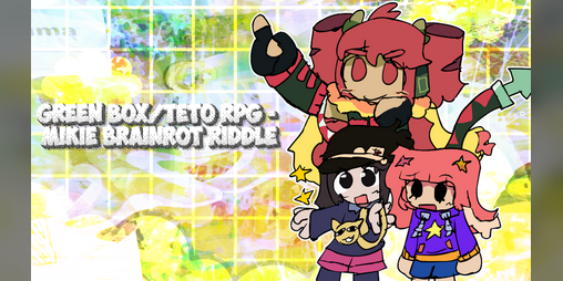 Cover image for Green Box/Teto RPG - Mikie Brainrot Riddle