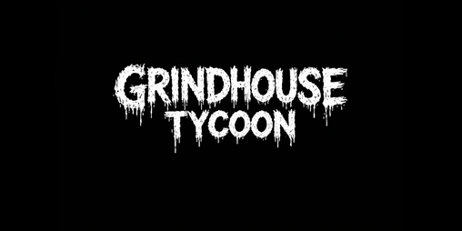 Cover image for Grindhouse Tycoon