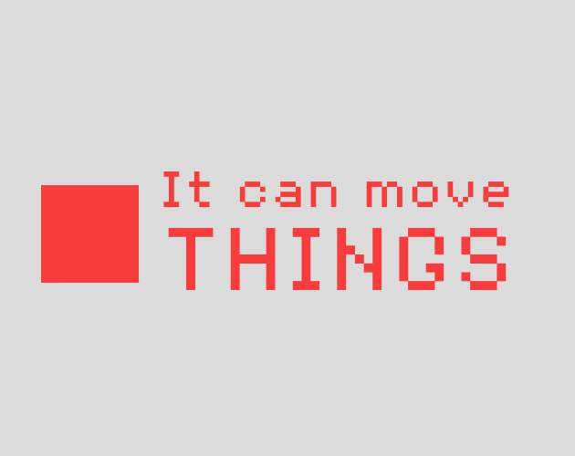 It can move things cover