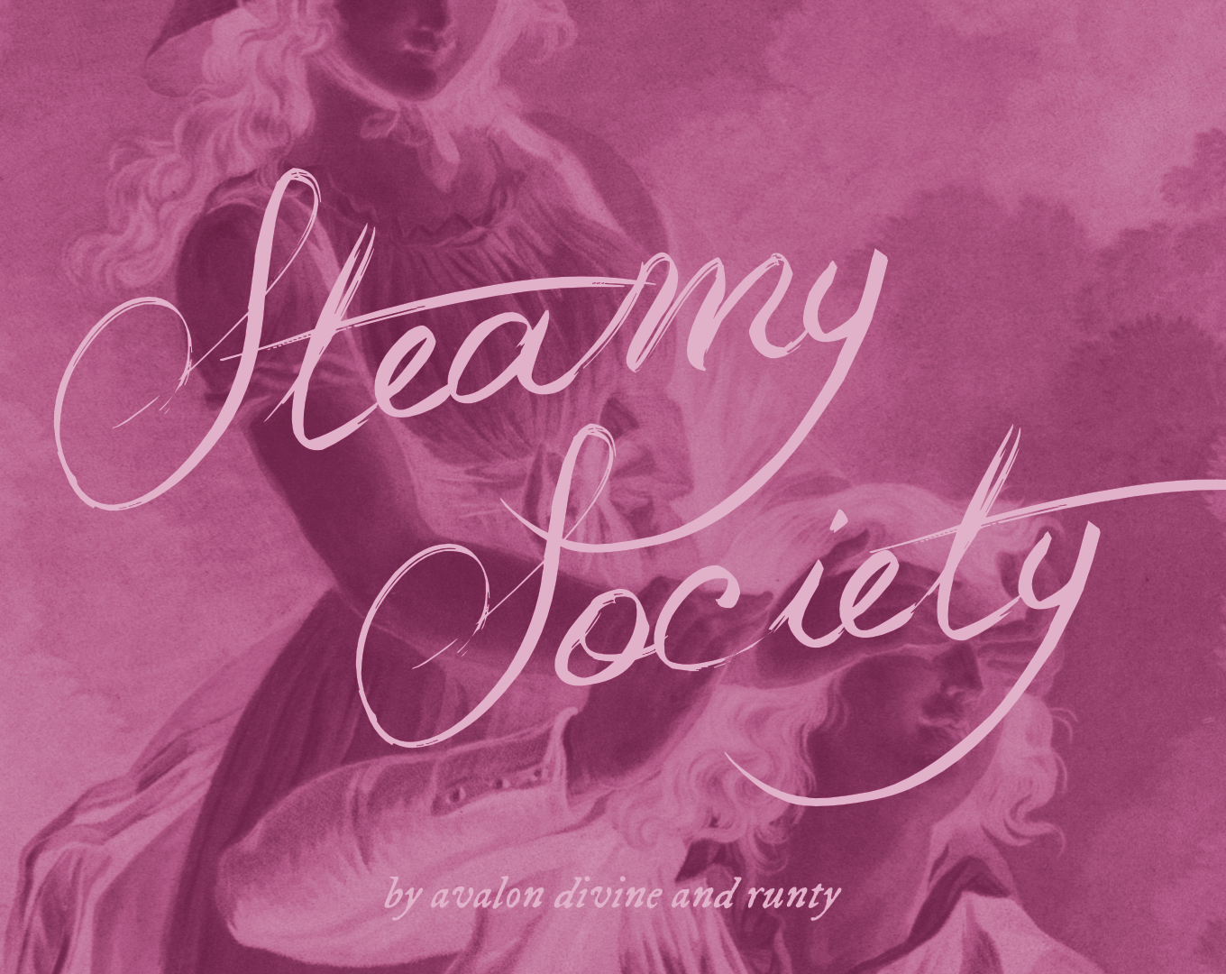Cover image for ꨄ︎ Steamy Society