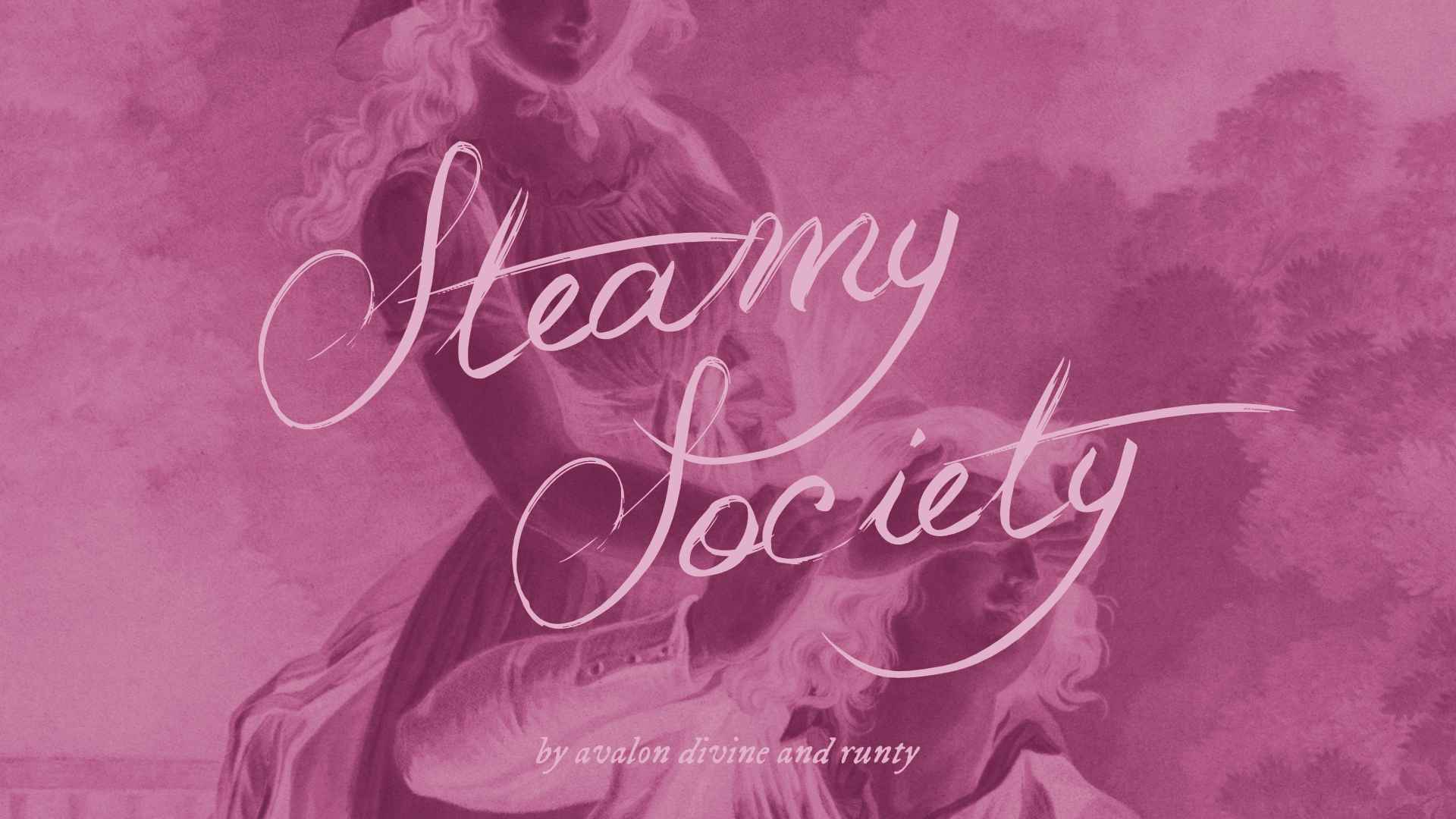 ꨄ︎ Steamy Society