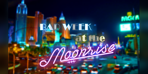 Cover image for Bad Week at the Moonrise