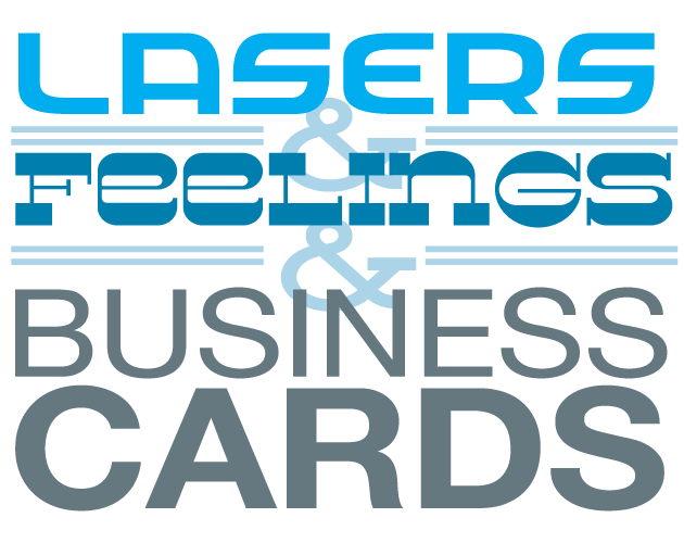 Cover image for Lasers & Feelings & Business Cards