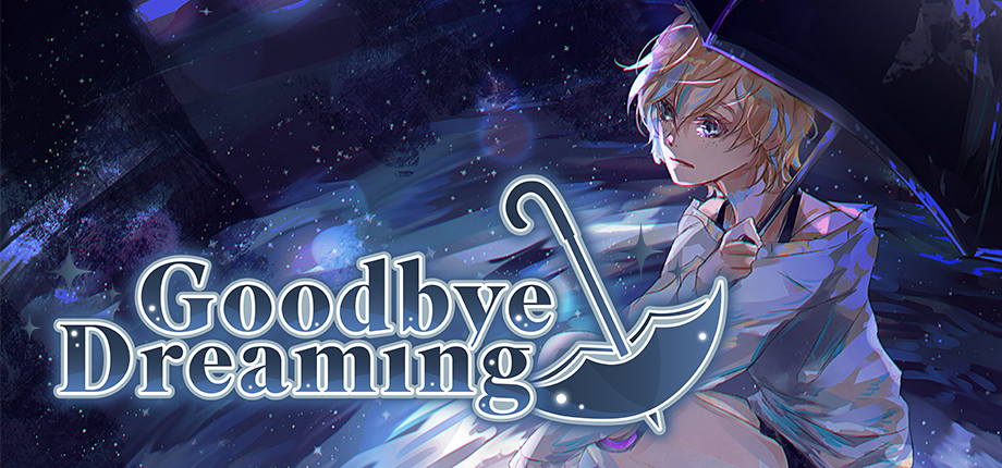 Goodbye Dreaming Demo (formerly Pipe Dream)