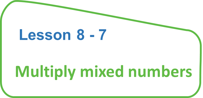(Gr5) Multiplying Mixed Numbers