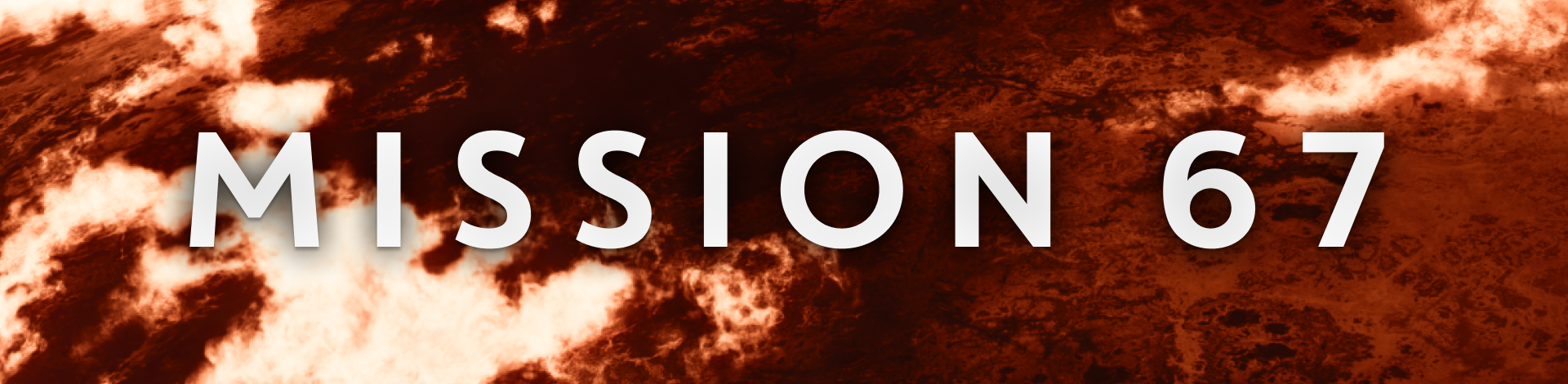 MISSION 67