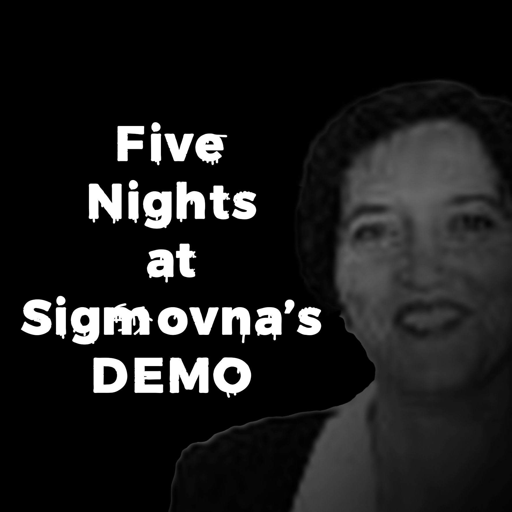Five Nights at Sigmovna's Demo