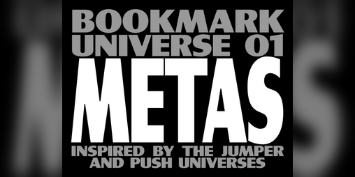 Cover image for Bookmark Universe 01: Metas