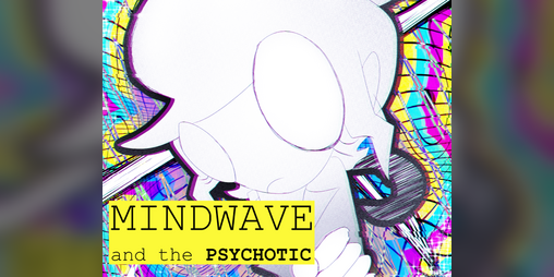 Cover image for MINDWAVE and the Psychotic