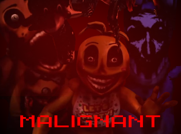 Five Night's At Freddy's 2 Malignant