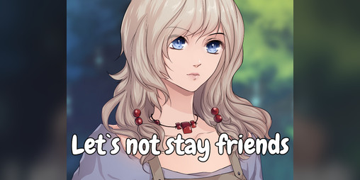 Cover image for Let`s not stay friends