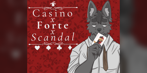 Cover image for Casino x Forte x Scandal