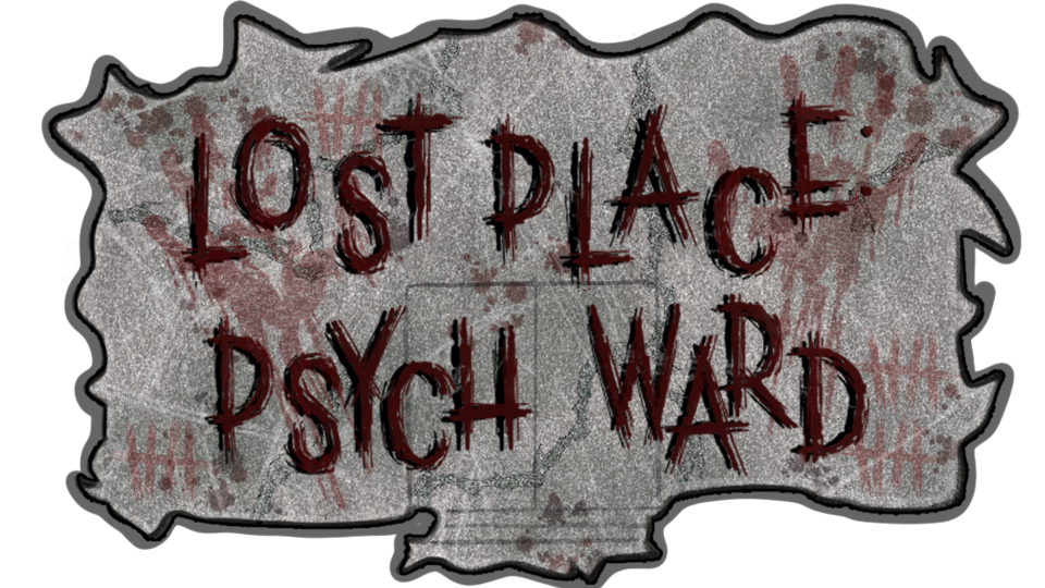 Lost Place: Psych Ward