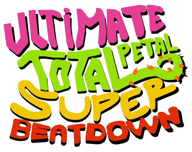 Cover image for Ultimate Total Petal Super Beatdown